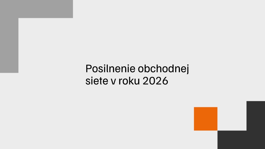 Posilnenie obchodnej siete v roku 2026